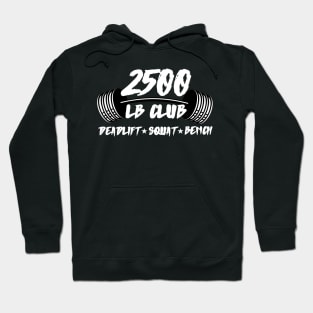 2500lb club deadlift squat bench Hoodie